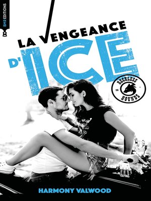 cover image of The Reckless Hounds T1--La vengeance d'Ice